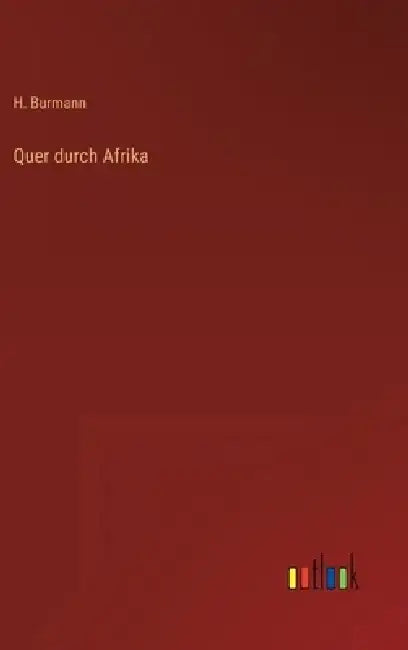Quer durch Afrika by H. Burmann
