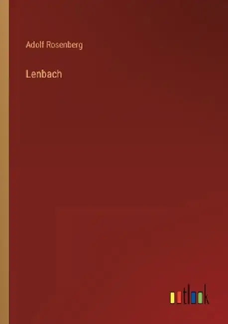 Lenbach by Adolf Rosenberg