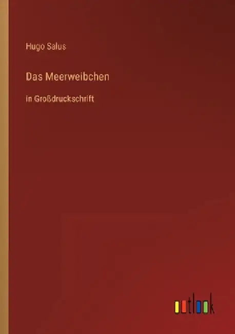 Das Meerweibchen: in Großdruckschrift by Salus, Hugo