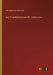 Das Eisenbahnwesen für Jedermann by Bechtold, Hermann Von