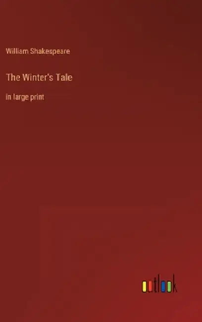 The Winter's Tale: in large print by William Shakespeare