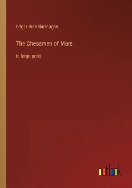 The Chessmen of Mars: in large print by Edgar Rice Burroughs
