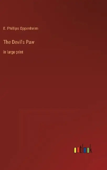 The Devil's Paw: in large print by E. Phillips Oppenheim
