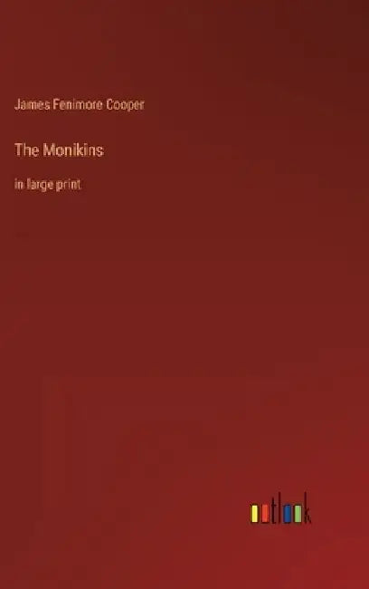 The Monikins: in large print by James Fenimore Cooper