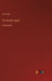 The Border Legion: in large print by Zane Grey