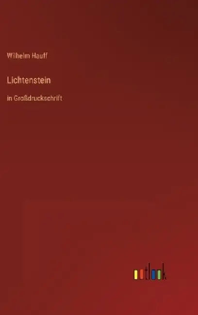 Lichtenstein: in Großdruckschrift by Wilhelm Hauff