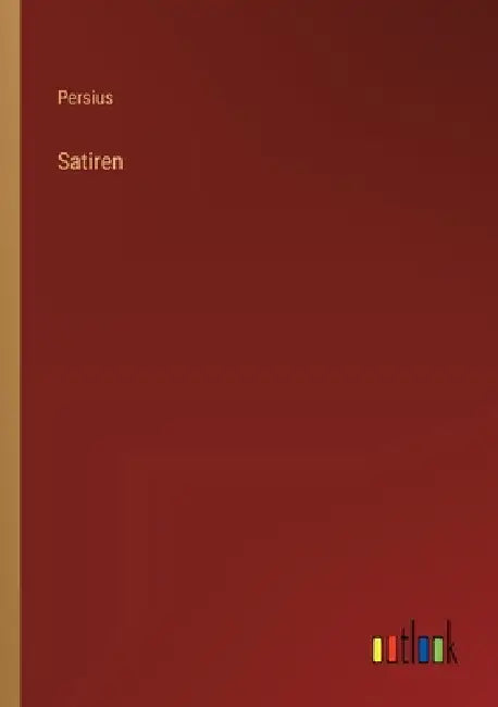Satiren by Persius