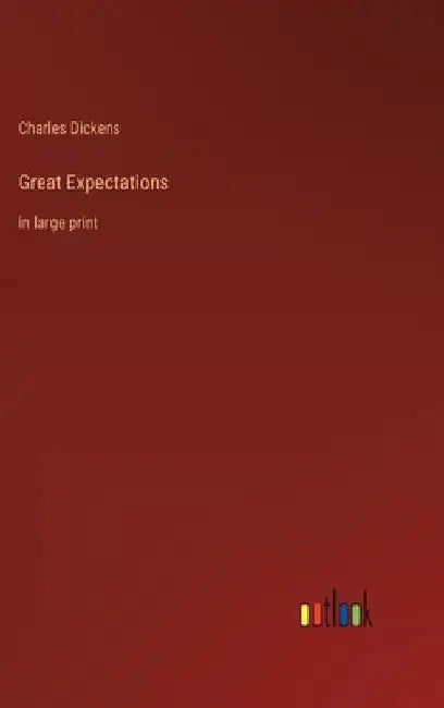 Great Expectations: in large print by Charles Dickens