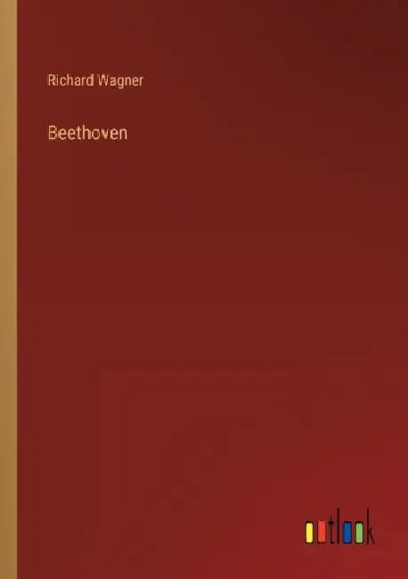 Beethoven by Richard Wagner