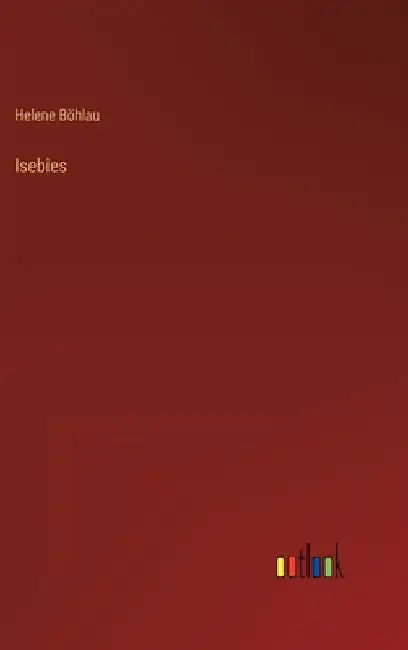 Isebies by Böhlau, Helene