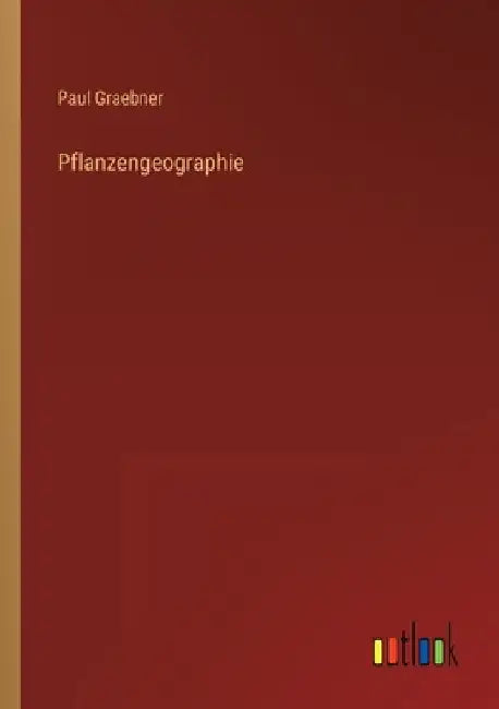 Pflanzengeographie by Graebner, Paul