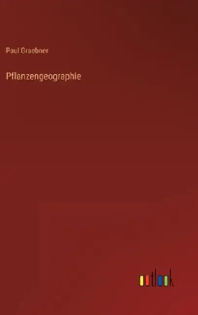 Pflanzengeographie by Graebner, Paul