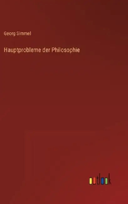 Hauptprobleme der Philosophie by Simmel, Georg