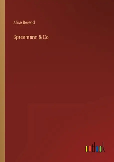 Spreemann & Co by Berend, Alice