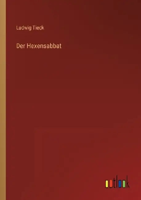 Der Hexensabbat by Tieck, Ludwig