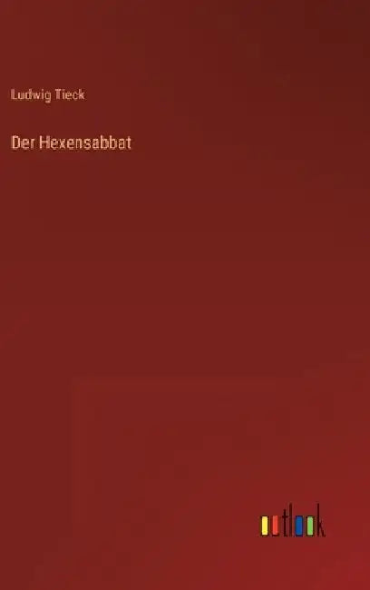 Der Hexensabbat by Tieck, Ludwig