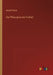 Die Philosophie der Freiheit by Steiner, Rudolf