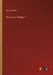 Wozu das Theater? by Friedell, Egon