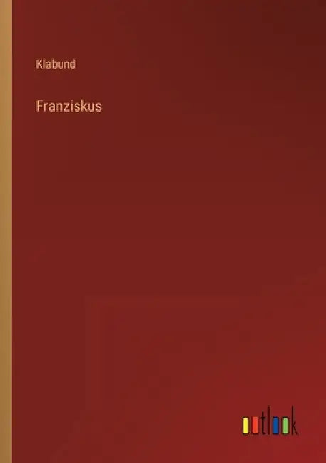 Franziskus by Klabund