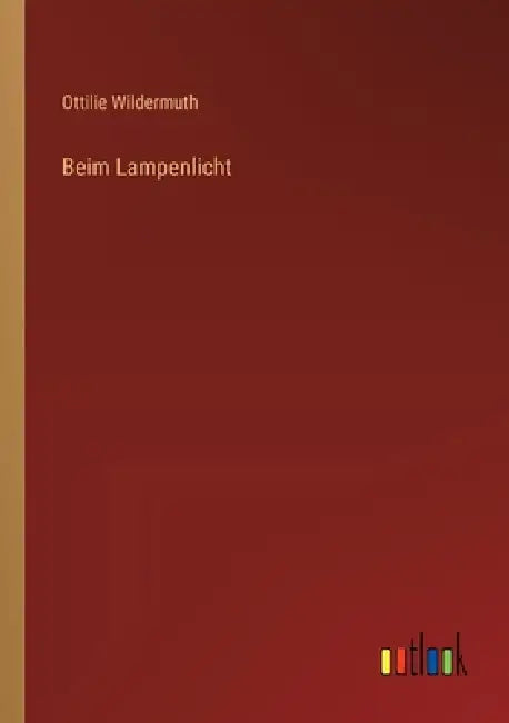Beim Lampenlicht by Ottilie Wildermuth