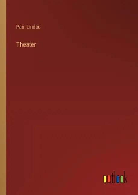 Theater by Paul Lindau