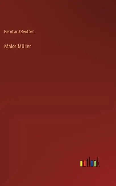 Maler Müller by Bernhard Seuffert