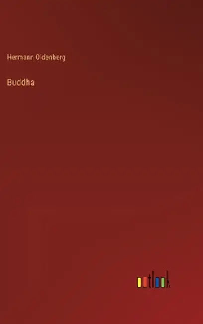 Buddha by Hermann Oldenberg