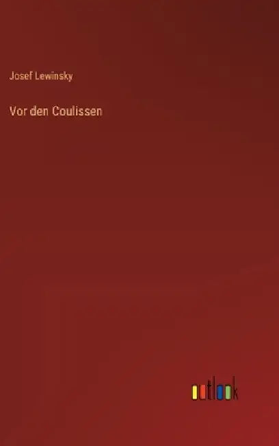 Vor den Coulissen by Josef Lewinsky