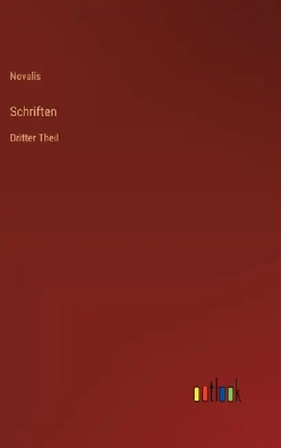 Schriften: Dritter Theil by Novalis
