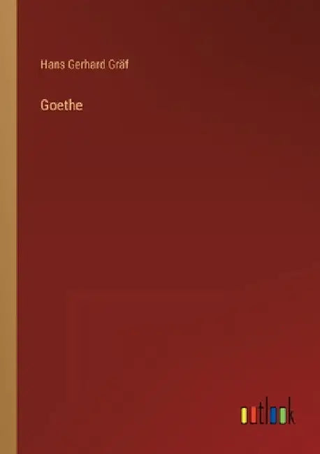 Goethe by Gräf, Hans Gerhard