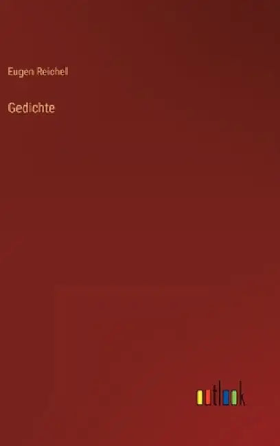 Gedichte by Reichel, Eugen