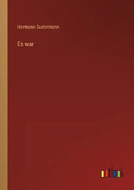 Es war by Sudermann, Hermann