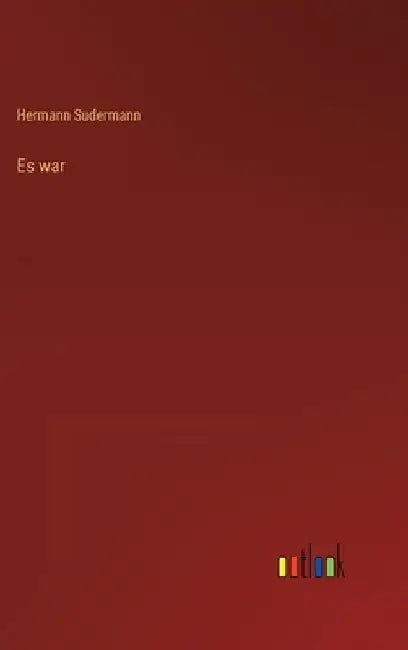 Es war by Sudermann, Hermann