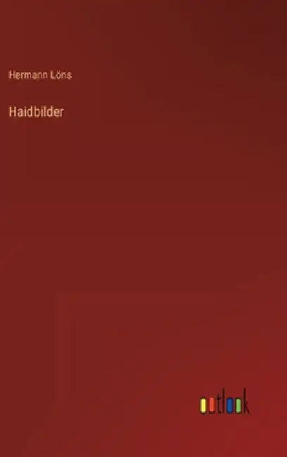 Haidbilder by Löns, Hermann