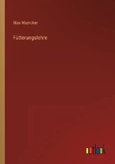 Fütterungslehre by Maercker, Max