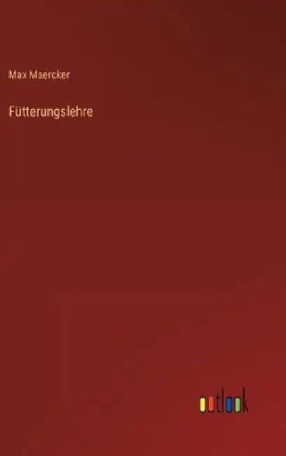 Fütterungslehre by Maercker, Max