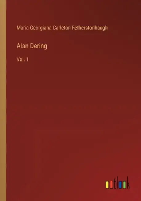 Alan Dering: Vol. 1 by Maria Fetherstonhaugh