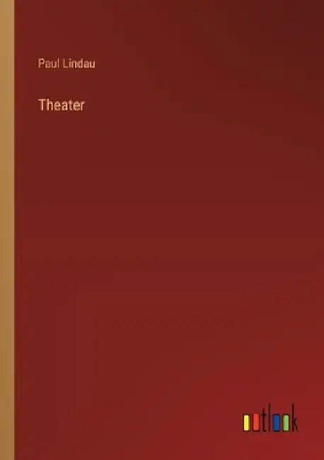 Theater by Paul Lindau