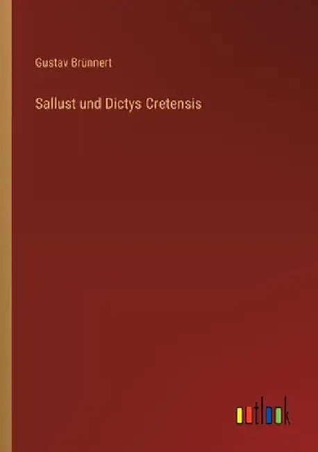 Sallust und Dictys Cretensis by Brünnert, Gustav