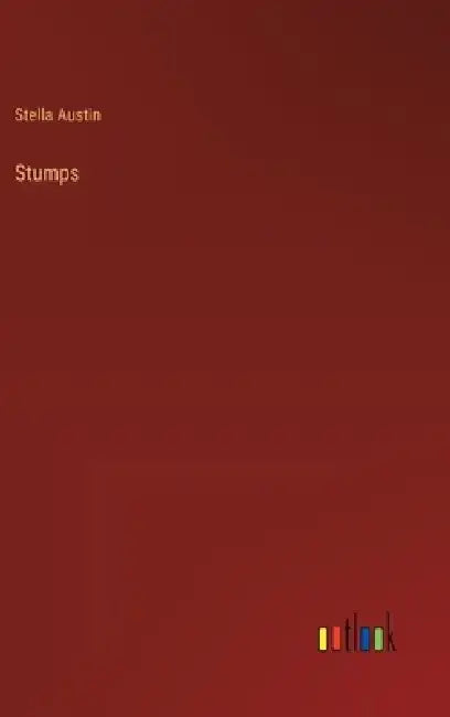 Stumps by Stella Austin