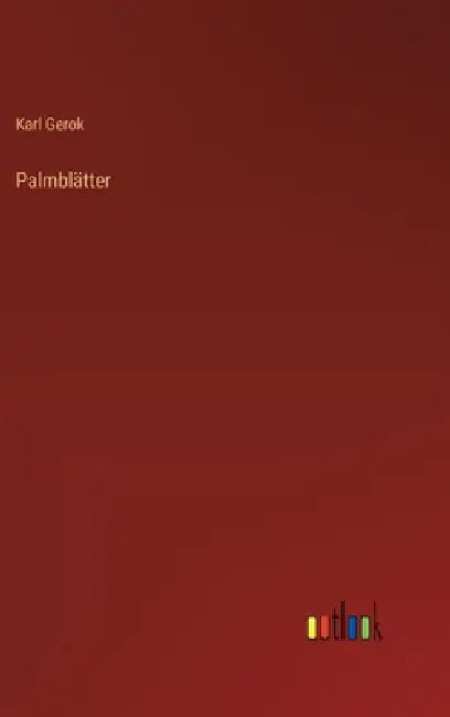 Palmblätter by Karl Gerok