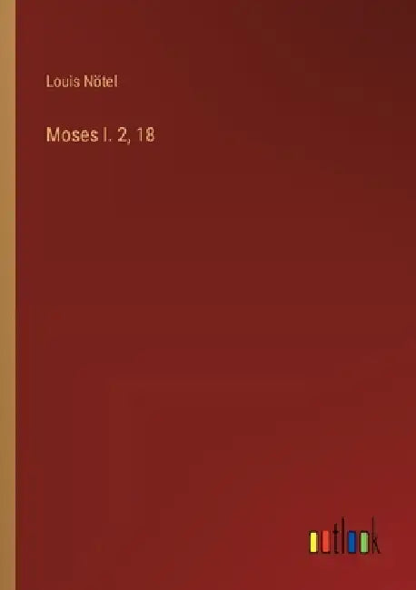 Moses I. 2, 18 by Louis Nötel