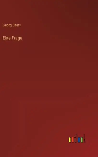 Eine Frage by Georg Ebers