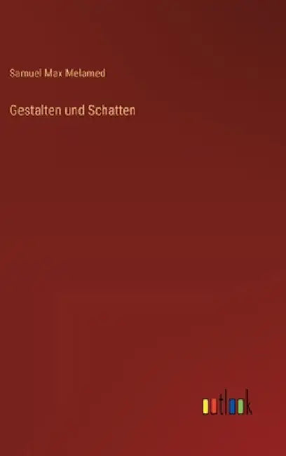 Gestalten und Schatten by Melamed, Samuel Max