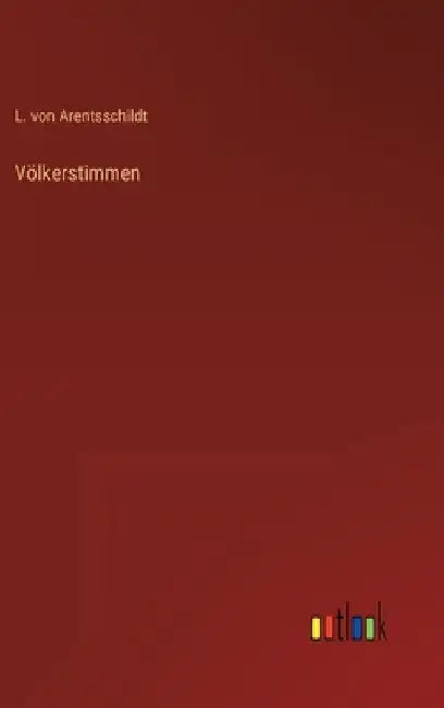 Völkerstimmen by Arentsschildt, L. Von