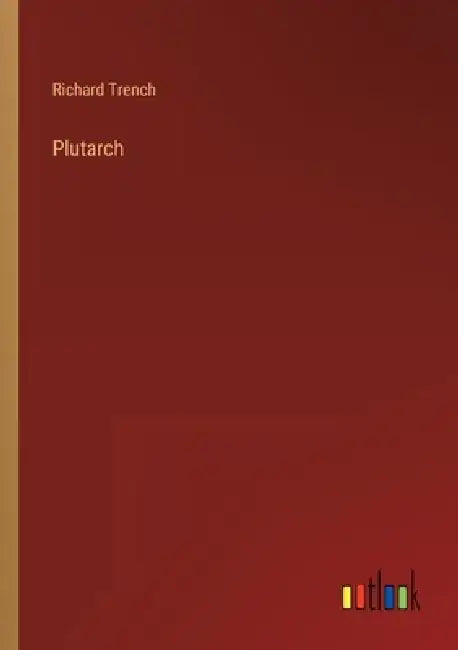 Plutarch by Richard Trench