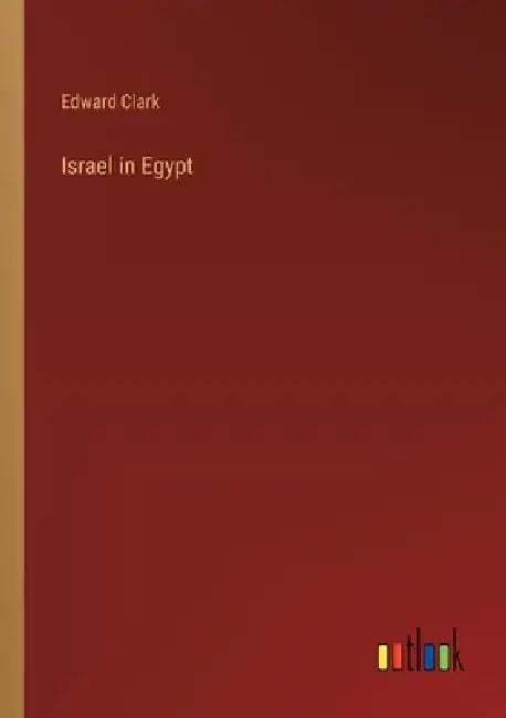 Israel in Egypt by Edward Clark