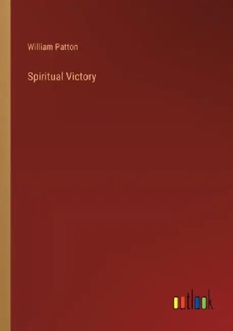 Spiritual Victory by William Patton