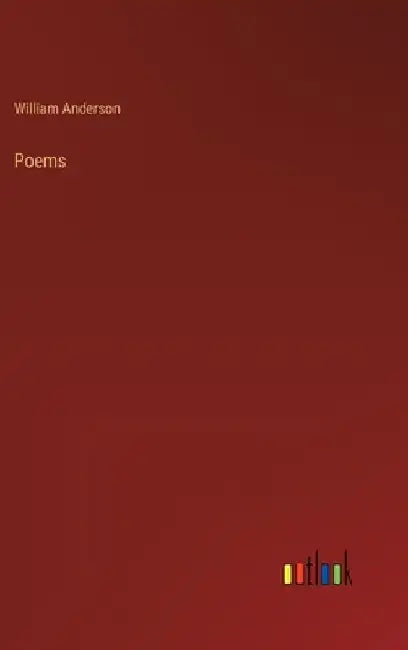 Poems by William Anderson