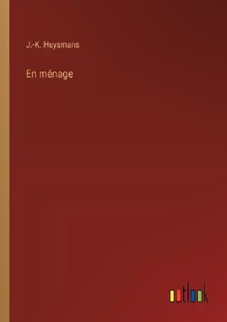 En ménage by Huysmans, J. -K